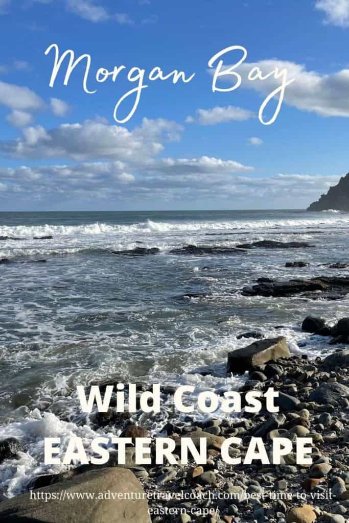 Morgans Bay Wild Coast Best time to Visit